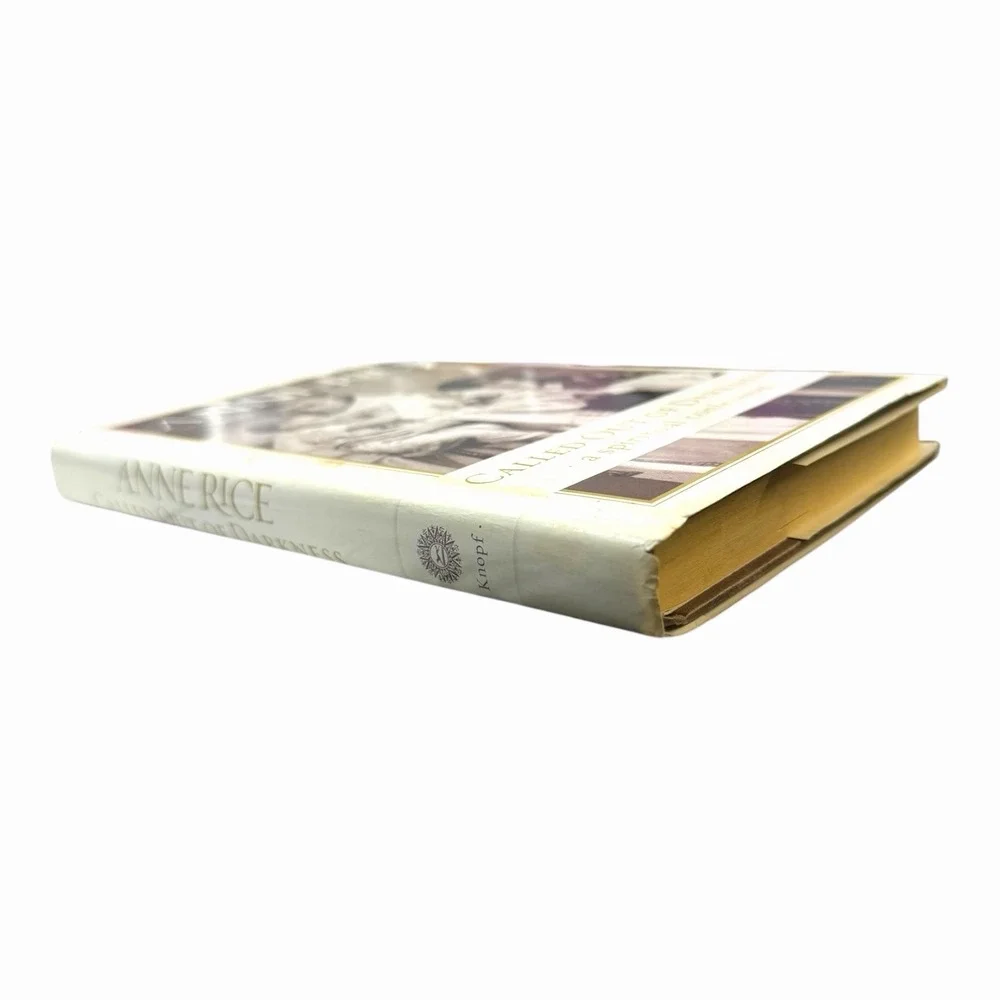 Called Out of Darkness: A Spiritual Confession - Hardcover By Rice,‎ Anne - GOOD